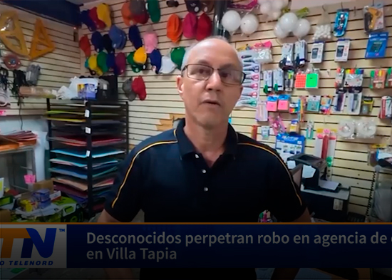Desconocidos perpetran robo en agencia de envíos en Villa Tapia